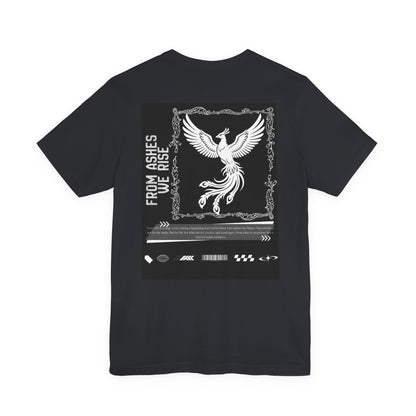 Phoenix Rise Graphic Tee — "From Ashes We Rise" Back Print