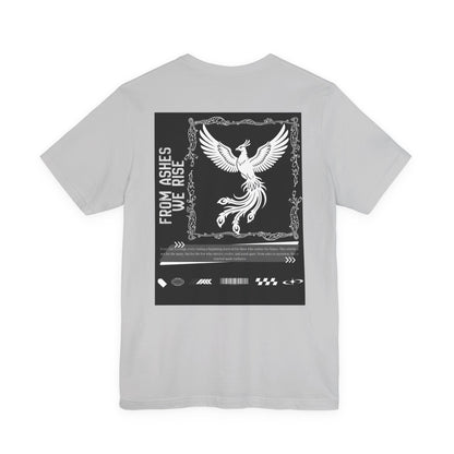 Phoenix Rise Graphic Tee — "From Ashes We Rise" Back Print