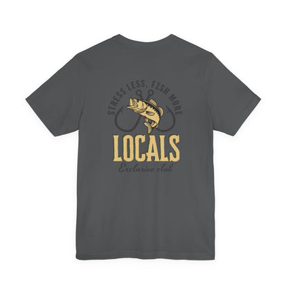 Copy of Copy of Copy of Copy of Stress Less Fish More Locals T-Shirt | Fishing Club Graphic Tee