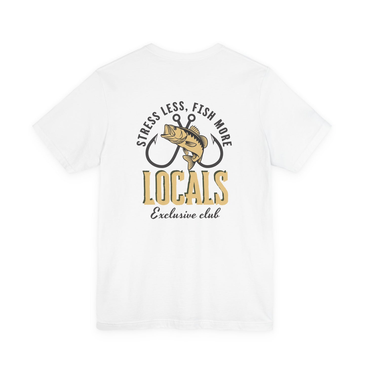 Copy of Copy of Copy of Copy of Stress Less Fish More Locals T-Shirt | Fishing Club Graphic Tee