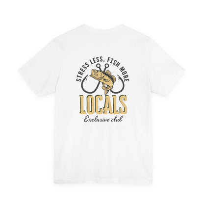 Copy of Copy of Copy of Copy of Stress Less Fish More Locals T-Shirt | Fishing Club Graphic Tee